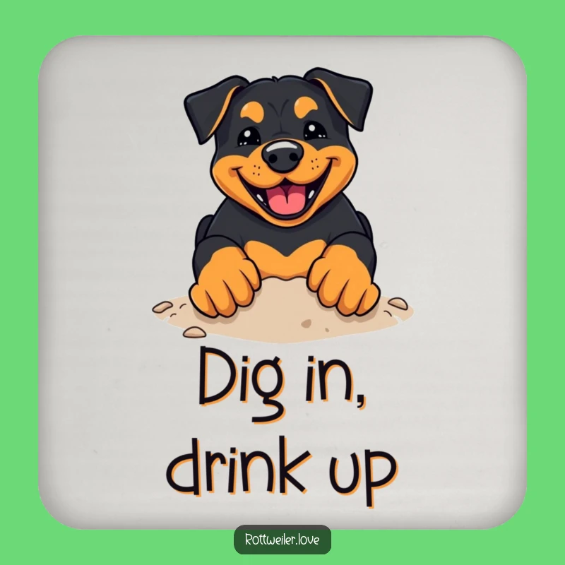 Funny Rottweiler Coaster: Digging Dog - Housewarming Gift!