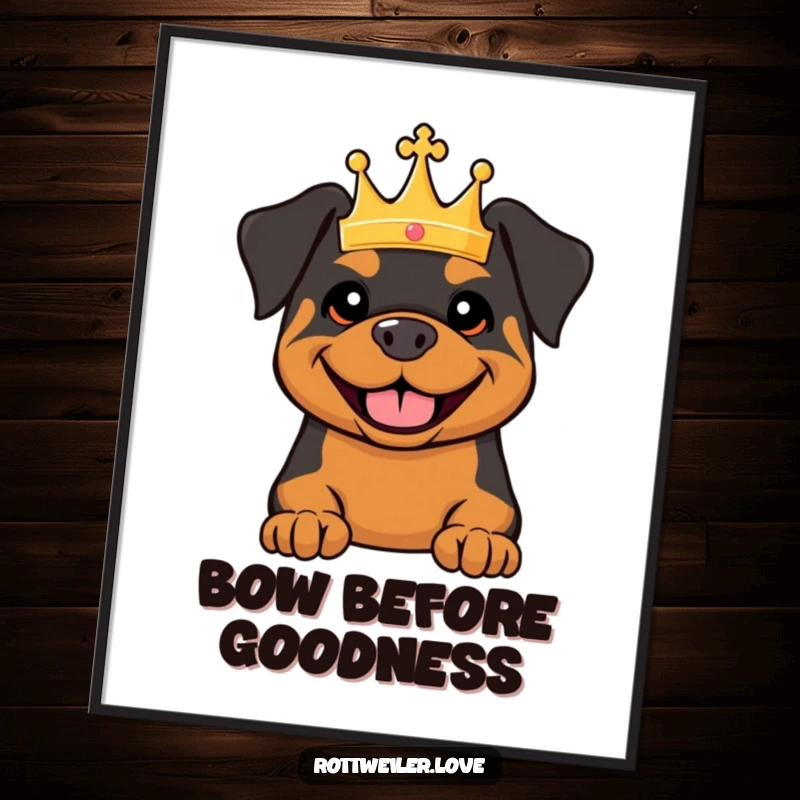 Funny poster art of a Rottweiler wearing a tiny crown and smiling broadly, radiating regal presence and humorous appeal.