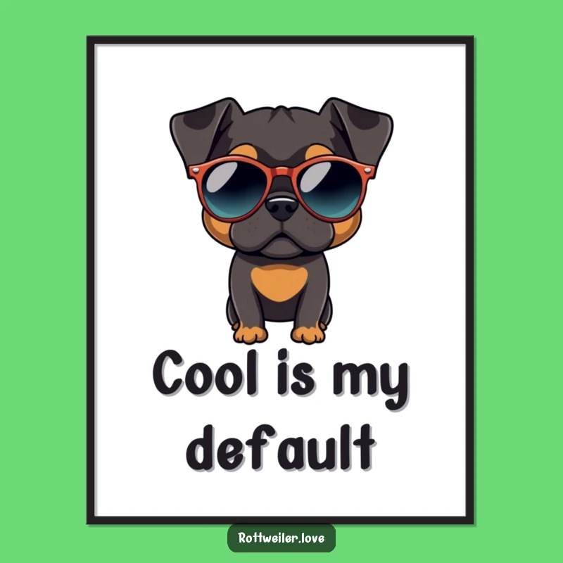 Funny Rottweiler Shades Poster - Cool Wall Art Dog Gift