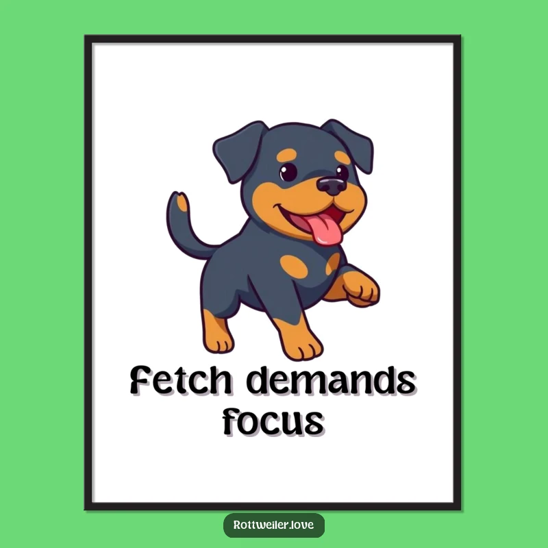Funny Rottweiler Fetch Poster: Decorate Your Walls with Canine Joy