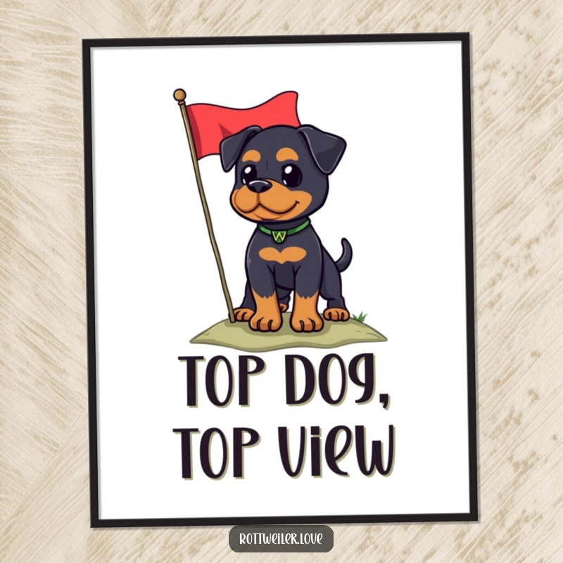 Funny Free Printable Rottweiler Wall Art: A proud dog stands atop a hill, planting a flag with a triumphant and regal stance.