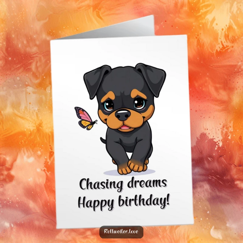 Funny Free Printable Birthday Card: Rottweiler determinedly chasing a butterfly, energetic pursuit, downloadable dog art.