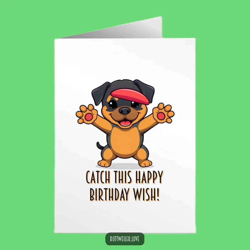 Free Printable Birthday Card: Energetic Rottweiler Catching Fun for You!