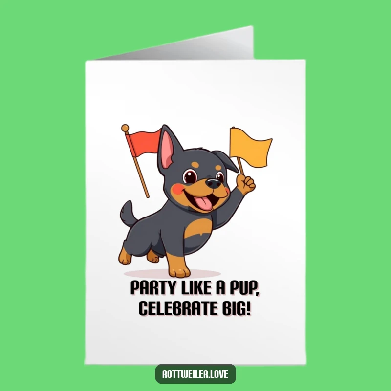 Free Printable Rottweiler Birthday Card: Waving Flag, Energetic Dog, Funny Downloadable Gift