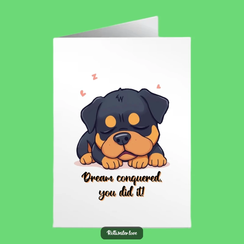 Free Printable Rottweiler Congrats Card: Sleepy Dog Celebrates Your Success!