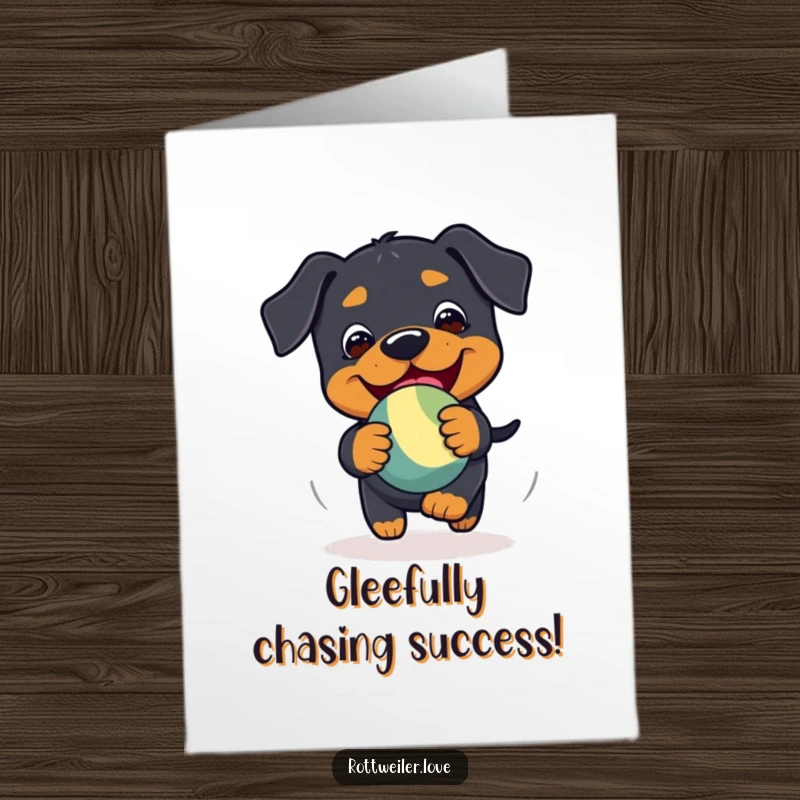 Funny Free Printable Congrats Card: A Kawaii Rottweiler joyfully chasing a bouncy toy with playful, gleeful energy.