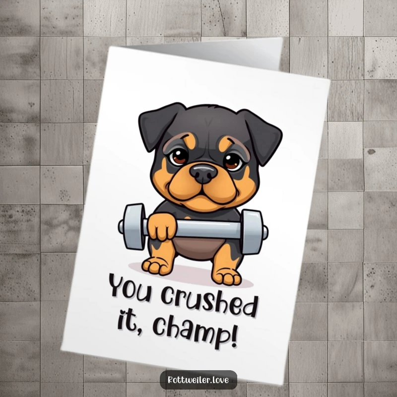 Funny Free Printable Rottweiler Congratulations Card: A determined Rottweiler flexing with a dumbbell, celebrating a big win.