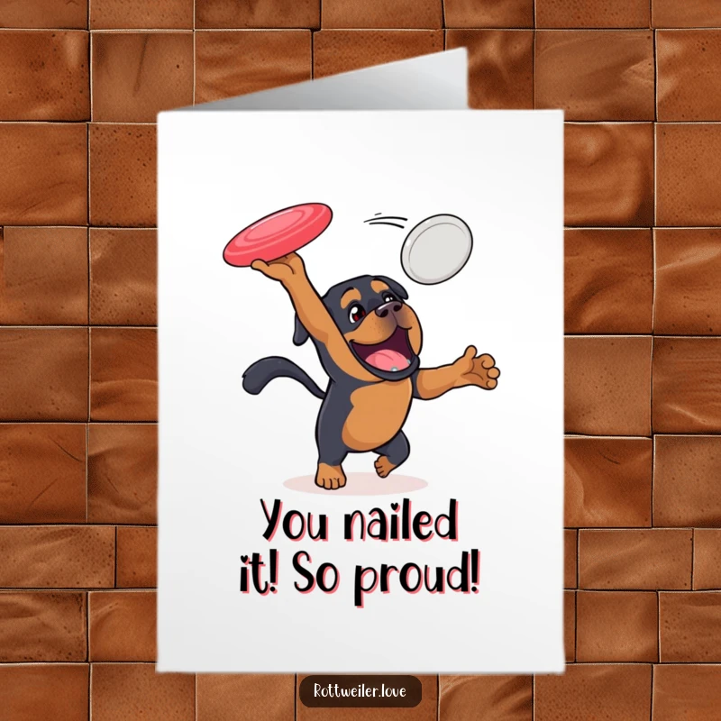 Funny free printable congratulations card depicts an excited Rottweiler mid-air, attempting to catch a flying disc.