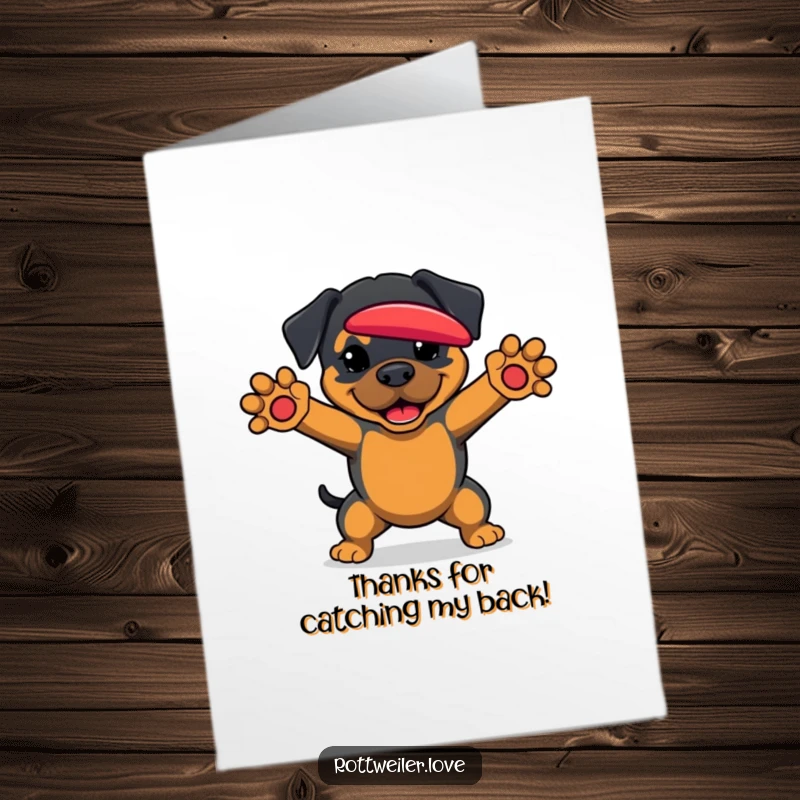 Funny Free Printable Thank You Card of a Rottweiler with paws ready to catch a frisbee, symbolizing thanks.