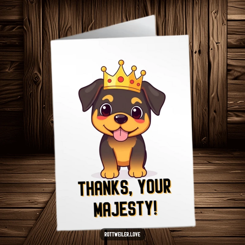 Free Printable Thank You Card showing a proud Rottweiler character, crowned and standing, offering noble thanks.